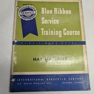 International Harvester Ih Blue Ribbon Service Manual #2 Hay Machines Original