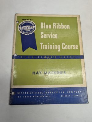 International Harvester Ih Blue Ribbon Service Manual #2 Hay Machines Original