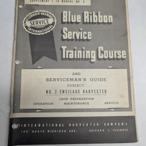International Blue Ribbon Service Supplement 1 Manual #6 - #2 Ensilage Harvester
