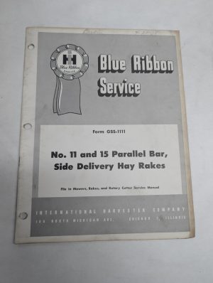 International Ih Blue Ribbon Service Manual Gss-1111 #1 & #15 Hay Rakes