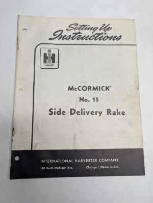 International Harvester Setting Up Instructions Guide #15 Rake Mccormick Ih