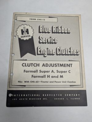 International Harvester Blue Ribbon Service Manual Chs-12 Clutch Adjustments