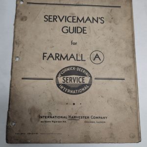 International Service Mccormick Deering Serviceman'S Guide Manual Farmall A Ih