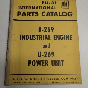 International Harvester Parts Catalog Manual Pu-31 B-269 U-269 Industrial Engine