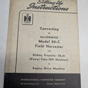 International Harvester Ih Setting Up Instructions Mccormick 20-C Harvester