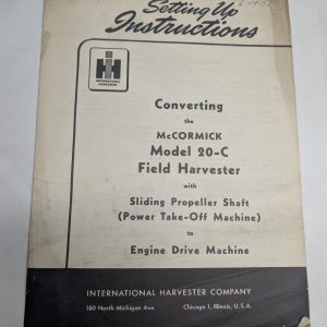 International Harvester Setting Up Instructions Mccormick 20-C Harvester