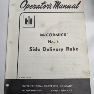 International Harvester Ih Operator'S Manual Mccormick #5 Side Delivery Rake