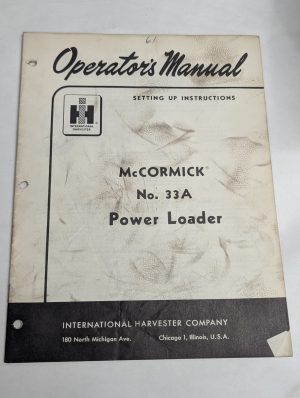 International Harvester Ih Operator'S Manual Mccormick #33A Power Loader