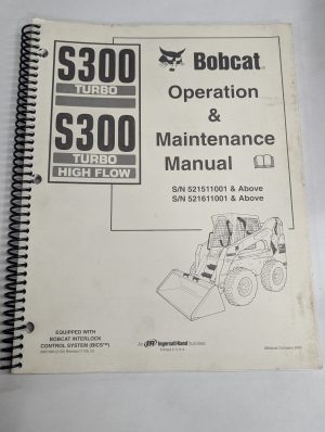 Bobcat Operation Maintenance Owners Manual S300 Turbo High Flow Skid Steer 2003