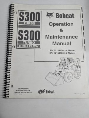 Bobcat Operation Maintenance Owners Manual S300 Turbo High Flow Skid Steer 2002