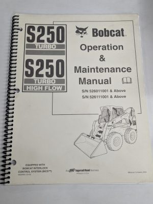 Bobcat Operation Maintenance Owners Manual S250 Turbo High Flow Skid Steer 2003
