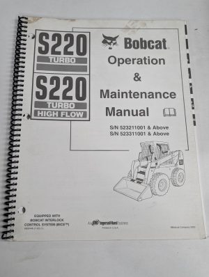 Bobcat Operation Maintenance Owners Manual S220 Turbo High Flow Skid Steer 2003