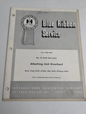 International Ih Blue Ribbon Service Manual #15 Attaching Unit Overhaul Gss-1299