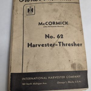 International Harvester Ih Owners Operators Manual Mccormick #62 Thresher