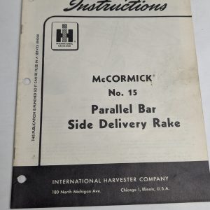 International Harvester Ih Setting Up Instructions Mccormick 15 Side Rake
