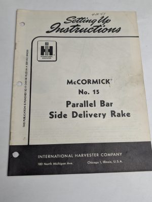 International Harvester Ih Setting Up Instructions Mccormick 15 Side Rake
