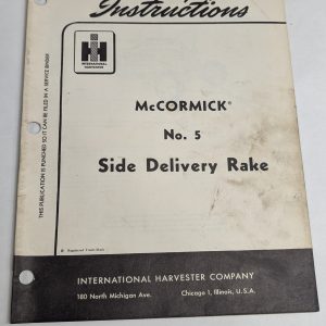 International Harvester Ih Setting Up Instructions Mccormick 5 Side Rake