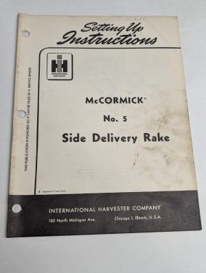 International Harvester Ih Setting Up Instructions Mccormick 5 Side Rake