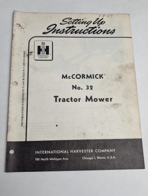 International Harvester Ih Setting Up Instructions Mccormick #32 Tractor Mower