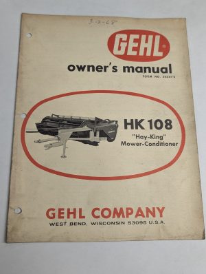 Gehl Owner'S Operators Manual 043072 Hay-King Model Hk 108 Mower Conditioner