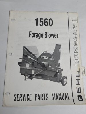 Gehl Service Parts List Catalog Manual Model 1560 Forage Blower #903959