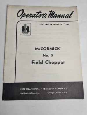 Ih Operator'S Manual Setting Up Instructions Mccormick #5 Field Chopper