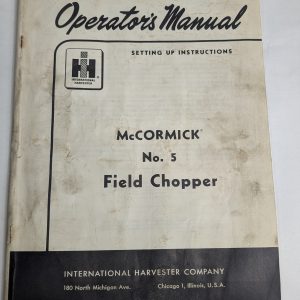 Ih Operator'S Manual Setting Up Instructions Mccormick No 5 Field Chopper