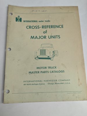 International Ih Truck Part Numbers Conversion List Cross Reference Major Units
