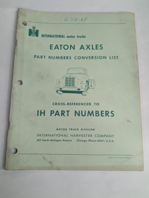 Ih International Truck Part Number Conversion List Cross Reference Eaton Axles
