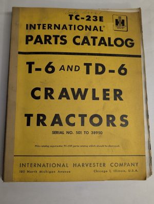 International Ih Parts List Book Catalog Manual Tc-23E T-6 Td-6 Tractor Crawler