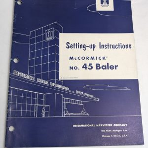 International Harvester Ih Setting Up Instructions Mccormick #45 Baler