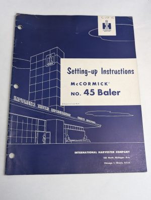 International Harvester Ih Setting Up Instructions Mccormick #45 Baler
