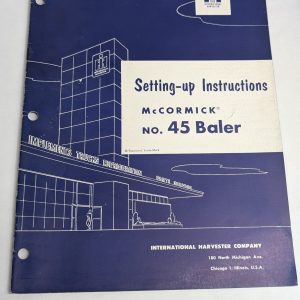 International Harvester Ih Setting Up Instructions Mccormick No. 45 Baler
