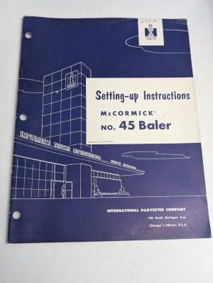 International Harvester Ih Setting Up Instructions Mccormick No. 45 Baler