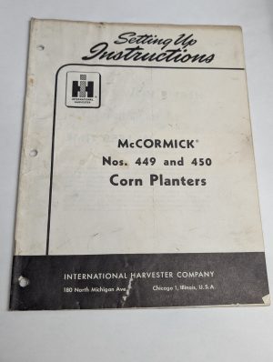 International Ih Setting Up Instructions Mccormick 449 450 Corn Planter