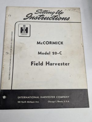 International Ih Setting Up Instructions Mccormick #20-C Field Harvester