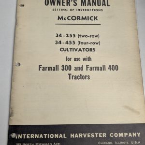 International Owners Manual Mccormick 34-255 34-455 Cultivator 300 400 Tractor