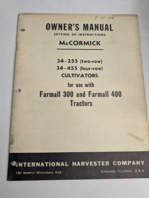 International Owners Manual Mccormick 34-255 34-455 Cultivator 300 400 Tractor