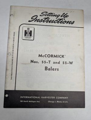 International Ih Setting Up Instruction Manual Mccormick #55-T 55-W Balers 1957