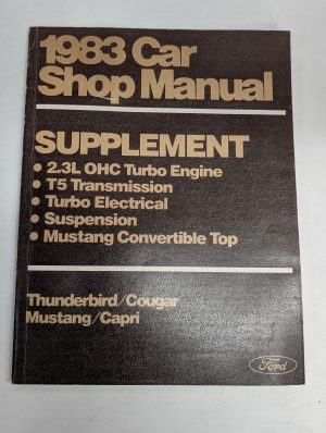 Ford 1983 Car Shop Manual Supplement 2.3L Turbo T5 Mustant Convertible Service