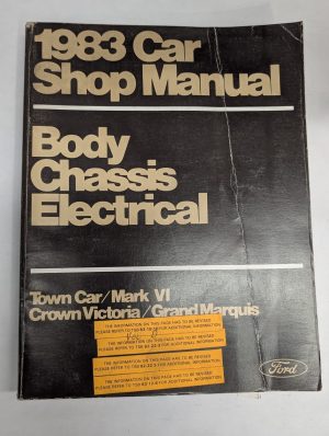 Ford 1983 Shop Service Manual Body Chassis Electrical Town Car Mark Vi Crown