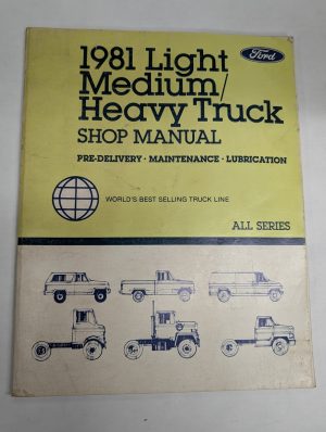 Ford 1981 Medium Heavy Truck Shop Manual Maintenance Lubrication All Series