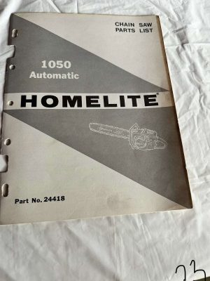 Homelite Chainsaw 1050 Automatic Permahard Parts List No. 24418 Sales Manual