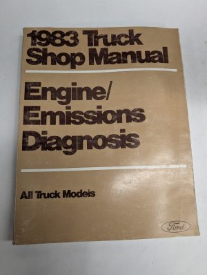 Ford 1983 All Trucks Engine Emissions Diagnosis Shop Service Manual