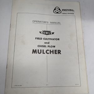 Royal Noble Field Cultivator Chisel Plow Mulcher Operators Owners Manual 1977