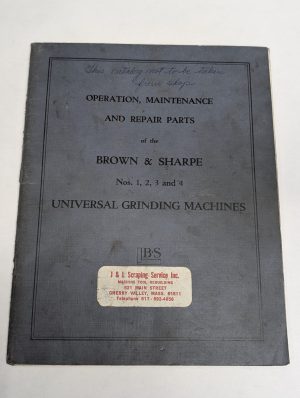 Brown Sharpe #1 2 3 4 Universal Grinding Machines Operation Manual & Parts List