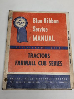 International Blue Ribbon Service Manual Tractors Mccormick Farmall Cub Series