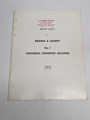 Brown & Sharpe Service Repair Parts List Manual No 1 Universal Grinding Machine