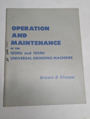 Brown & Sharpe Operation Maintenance Manual 1020U 1024U Grinding Machine