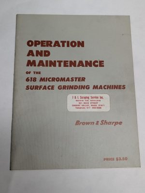 Brown & Sharpe Operation Maintenance Manual 618 Micromaster Surface Grinding
